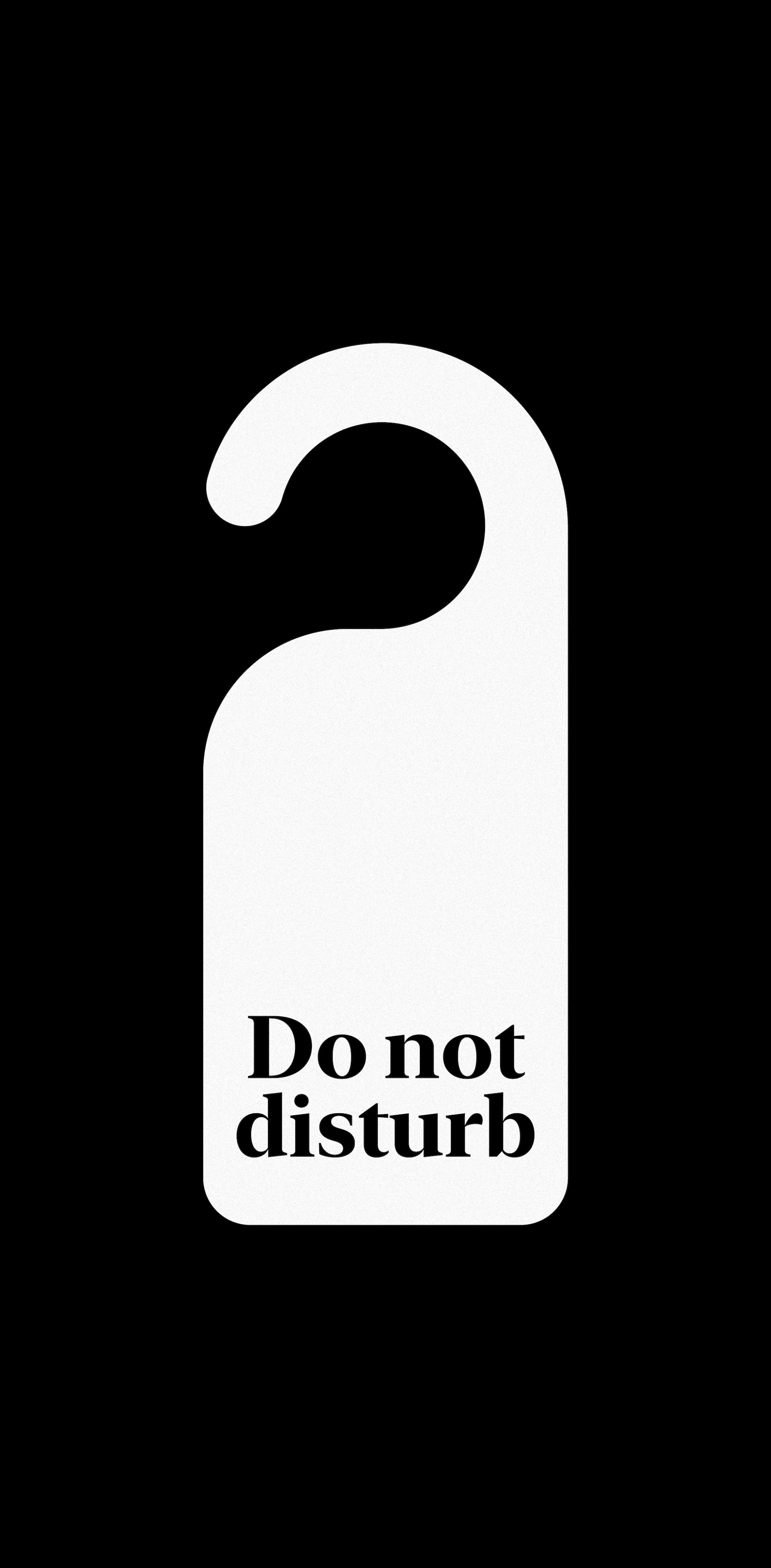 Do not disturb.